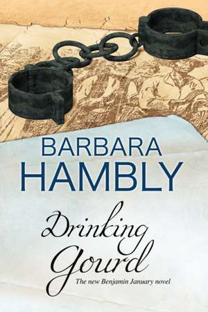 Drinking Gourd de Barbara Hambly