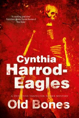Old Bones de Cynthia Harrod-Eagles