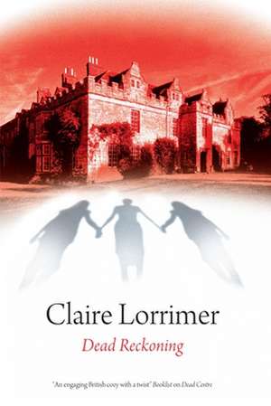 Dead Reckoning de Claire Lorrimer