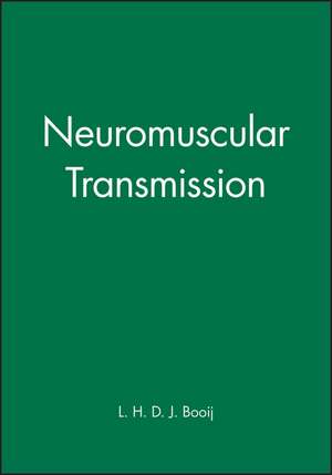 Neuromuscular Transmission de LHD Booij