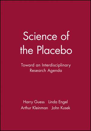 Science of the Placebo – Toward an Interdisciplinary Research Agenda de HA Engel