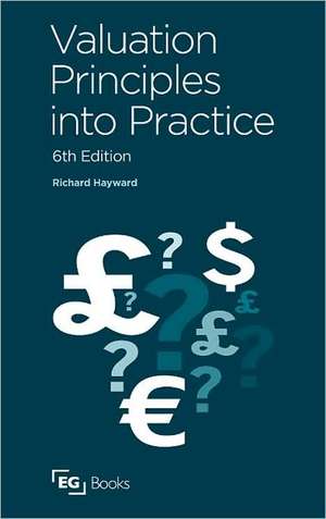 Valuation: Principles into Practice de Richard Hayward