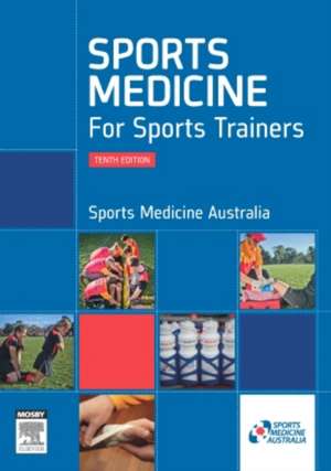 Sports Medicine for Sports Trainers de Sports Medicine Australia