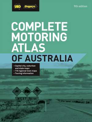 UBD Gregory's: Complete Motoring Atlas of Australia 9th ed