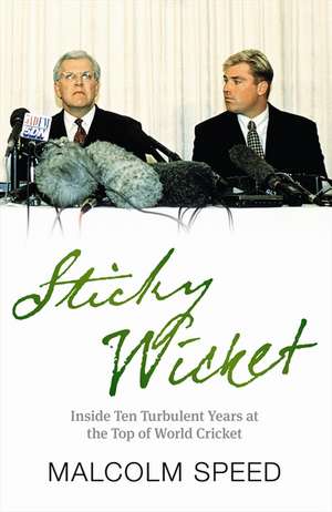 STICKY WICKET de Malcolm Speed