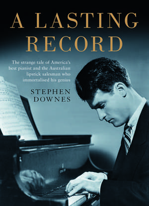 A Lasting Record de Stephen C. Downes