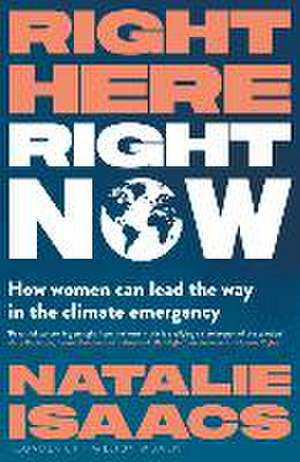 Right Here, Right Now de Natalie Isaacs