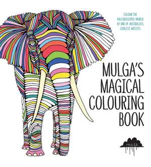 Mulga's Magical Colouring Book de Mulga