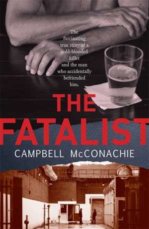 The Fatalist de Campbell Mcconachie