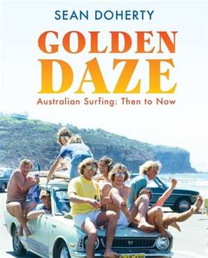 Golden Daze de Sean Doherty