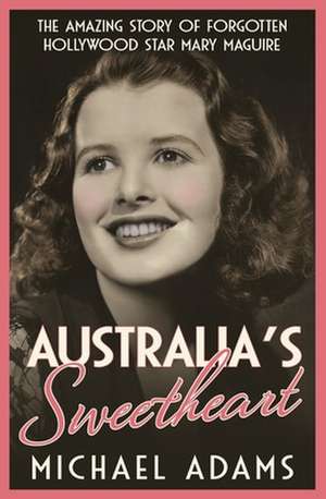 Australia's Sweetheart de Michael Adams