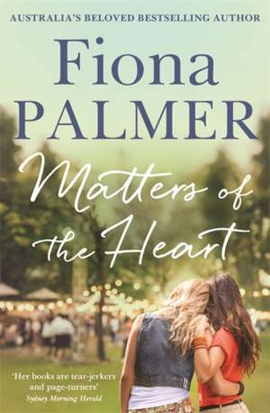 Matters of the Heart de Fiona Palmer