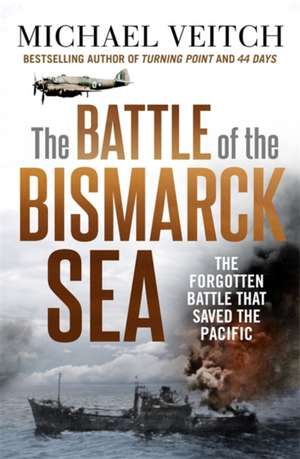 The Battle of the Bismarck Sea de Michael Veitch