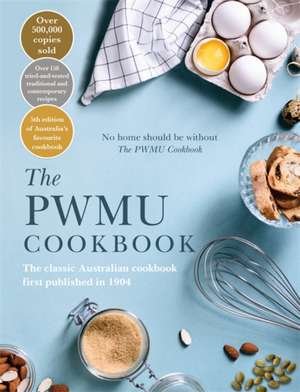 The Pwmu Cookbook de Presbyterian Women's Missionary Union & Pwmu Committee