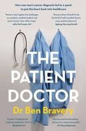 The Patient Doctor de Ben Bravery