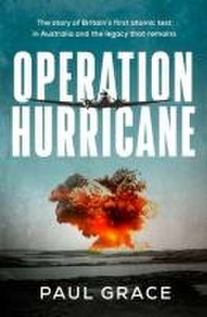 Operation Hurricane de Paul Grace