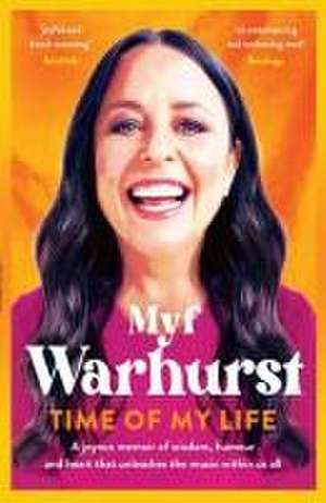 Time of My Life de Myf Warhurst