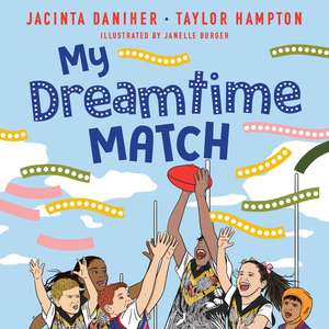 My Dreamtime Match de Jacinta Daniher