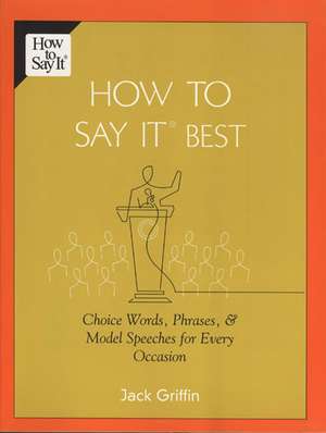 How To Say It Best de Jack Griffin