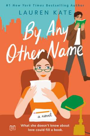 By Any Other Name de Lauren Kate