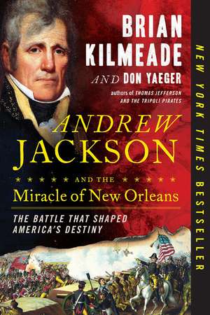 Andrew Jackson & Miracle Of No de Brian Kilmeade