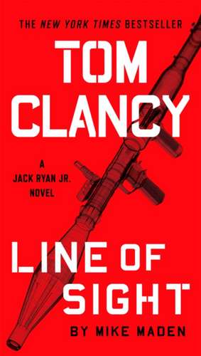 Tom Clancy Line of Sight de Mike Maden