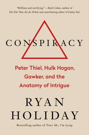 Conspiracy de Ryan Holiday