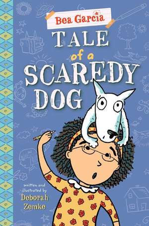 Tale of a Scaredy-Dog de Deborah Zemke