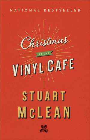 Christmas at the Vinyl Cafe de Stuart Mclean