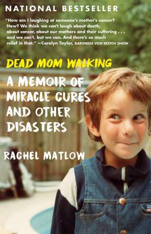 Dead Mom Walking de Rachel Matlow