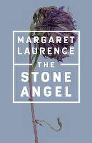 The Stone Angel de Margaret Laurence