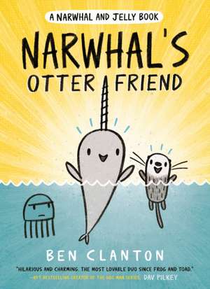 Narwhal's Otter Friend de Ben Clanton