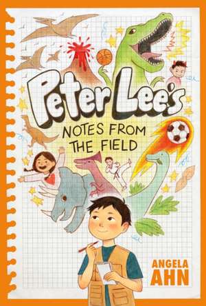 Peter Lee's Notes from the Field de Angela Ahn