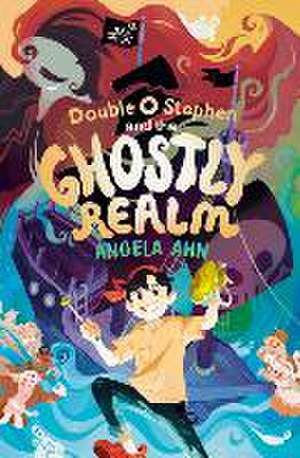 Double O Stephen and the Ghostly Realm de Angela Ahn