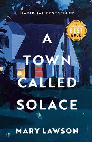 A Town Called Solace de Mary Lawson