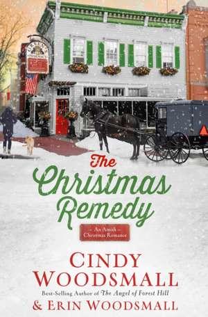 The Christmas Remedy de Cindy Woodsmall