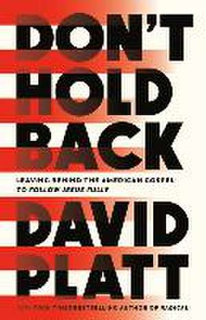 Don't Hold Back de David Platt