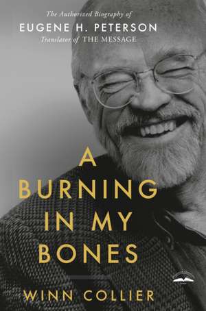 A Burning in My Bones de Winn Collier