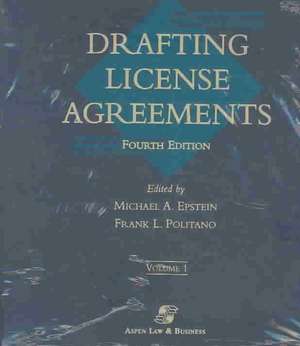 Drafting License Agreements, Fourth Edition de Michael A. Epstein