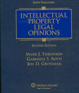 Intellectual Property Legal Opinions de Joel M. Grossman