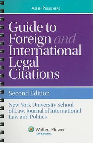 Guide to Foreign and International Legal Citations de New York University School of Law