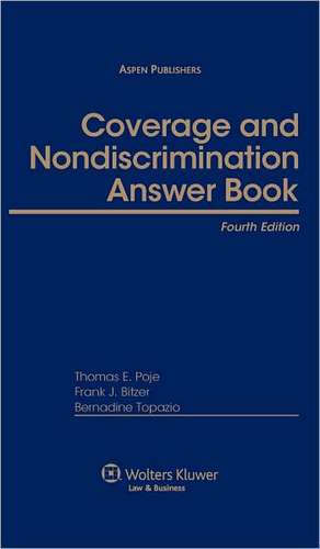 Coverage and Nondiscrimination Answer Book, Fourth Edition de Cavanaugh