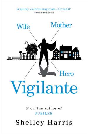 Vigilante de Shelley Harris