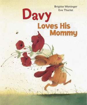 Davy Loves His Mommy de Brigitte Weninger