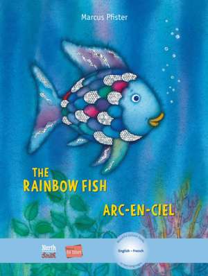 The Rainbow Fish/Arc-En-Ciel de Marcus Pfister