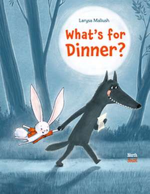What's for Dinner? de Larysa Maliush