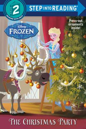 The Christmas Party (Disney Frozen): 4-6 ani de Andrea Posner-Sanchez