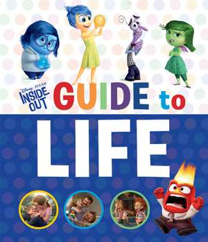 Inside Out Guide to Life (Disney/Pixar Inside Out) de Courtney Carbone