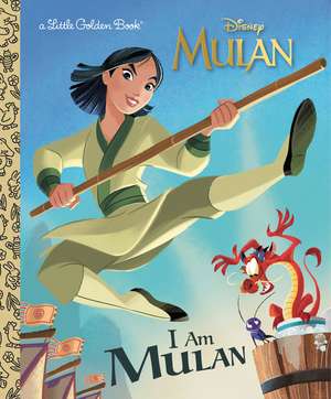 I Am Mulan (Disney Princess) de Courtney Carbone