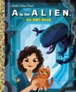 A is for Alien: An ABC Book (20th Century Studios) de Charles Gould